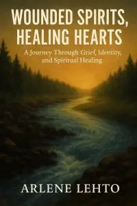 Wounded Spirits, Healing Hearts — book cover